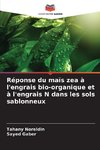 Réponse du maïs zea à l'engrais bio-organique et à l'engrais N dans les sols sablonneux