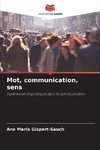 Mot, communication, sens