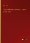 Journal of the Life and Religious Labours of Elias Hicks