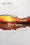 Adventurous Comedic Short Stories