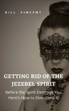 Getting Rid of the Jezebel Spirit