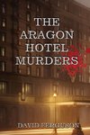 The Aragon Hotel Murders