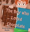 The Boy Who Loved Chocolate