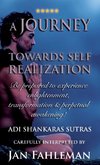 A JOURNEY TOWARDS SELF REALIZATION - Be prepared to experience enlightenment, transformation and perpetual awakening!