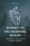 Journey to the Ancestral Realms