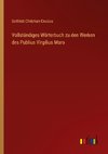 Vollständiges Wörterbuch zu den Werken des Publius Virgilius Maro