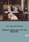 Chicken Little Jane On The Big John