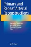 Primary and Repeat Arterial Reconstructions