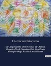 La Cooperazione Delle Scienze La Chimica Organica Negli Organismi Sul Significato Biologico Degli Alcaloidi Nelle Piante