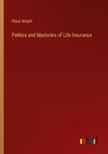 Politics and Mysteries of Life Insurance