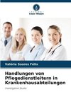 Handlungen von Pflegedienstleitern in Krankenhausabteilungen