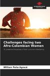 Challenges facing two Afro-Colombian Women