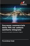 Successo commerciale delle PMI nel settore sanitario integrato