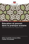 Éducation et pouvoir dans la pratique scolaire