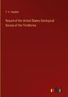 Report of the United States Geological Survey of the Territories