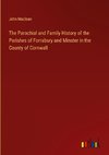 The Parochial and Family History of the Parishes of Forrabury and Minster in the County of Cornwall