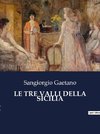 LE TRE VALLI DELLA SICILIA