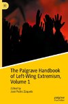 The Palgrave Handbook of Left-Wing Extremism, Volume 1