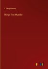 Things That Must be