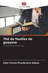 Thé de feuilles de guayusa