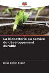 La biobatterie au service du développement durable