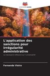 L'application des sanctions pour irrégularité administrative