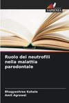 Ruolo dei neutrofili nella malattia parodontale