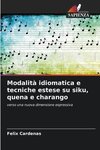 Modalità idiomatica e tecniche estese su siku, quena e charango