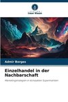 Einzelhandel in der Nachbarschaft