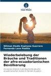 Wiederbelebung der Bräuche und Traditionen der afro-ecuadorianischen Bevölkerung