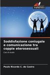 Soddisfazione coniugale e comunicazione tra coppie eterosessuali