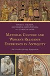 Material Culture and Women's Religious Experience in Antiquity