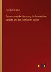 Der germanische Ursprung der lateinischen Sprache und des römischen Volkes