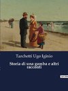 Storia di una gamba e altri racconti