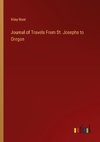 Journal of Travels From St. Josephs to Oregon