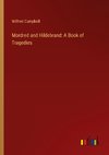 Mordred and Hildebrand: A Book of Tragedies