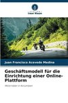 Geschäftsmodell für die Einrichtung einer Online-Plattform