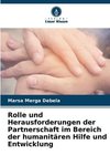 Rolle und Herausforderungen der Partnerschaft im Bereich der humanitären Hilfe und Entwicklung