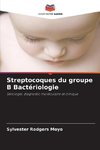 Streptocoques du groupe B Bactériologie