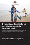 Dynamique familiale et développement du langage oral