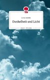 Dunkelheit und Licht. Life is a Story - story.one