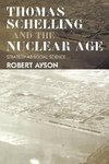 Ayson, R: Thomas Schelling and the Nuclear Age