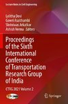 Proceedings of the Sixth International Conference of Transportation Research Group of India