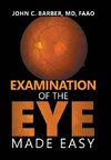 Examination of the Eye Made Easy