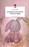 Geschichten aus     Fairybell: Verbotene Magie. Life is a Story - story.one