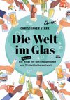 Die Welt im Glas