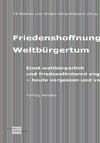 Friedenshoffnung Weltbürgertum