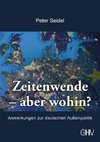 Zeitenwende - aber wohin?