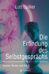 Die Erfindung des Selbstgesprächs