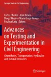 Advances on Testing and Experimentation in Civil Engineering